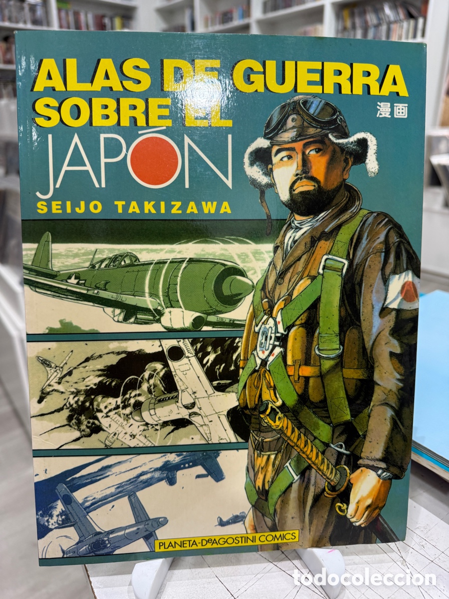 Comics: Seijo Takizawa - Alas De Guerra Sobre El Jap&oacute;n (Planeta)