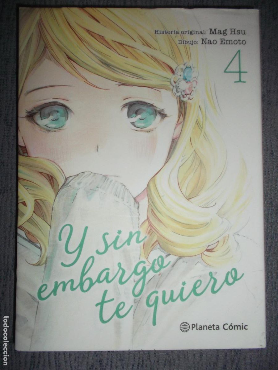 C&oacute;mics: Y Sin Embargo Te Quiero N&ordm; 4 (De 7), Mag Hsu, Nao Emoto