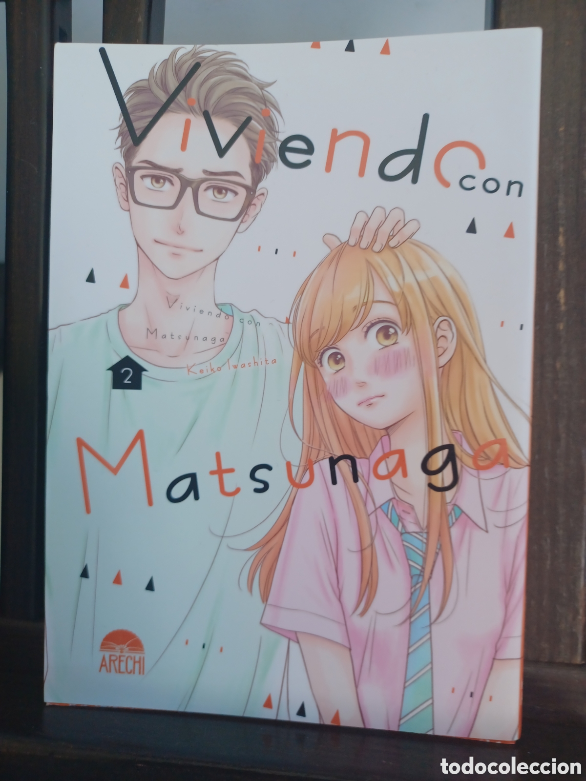C&oacute;mics: Viviendo con Matsunaga 2 de 11/ Keiko Iwashita/ Shōjo/ Arechi/ NUEVO A ESTRENAR