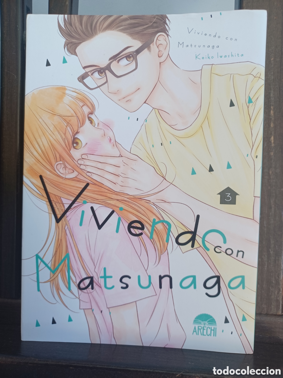 C&oacute;mics: Viviendo con Matsunaga 3 de 11/ Keiko Iwashita/ Shōjo/ Arechi/ NUEVO A ESTRENAR