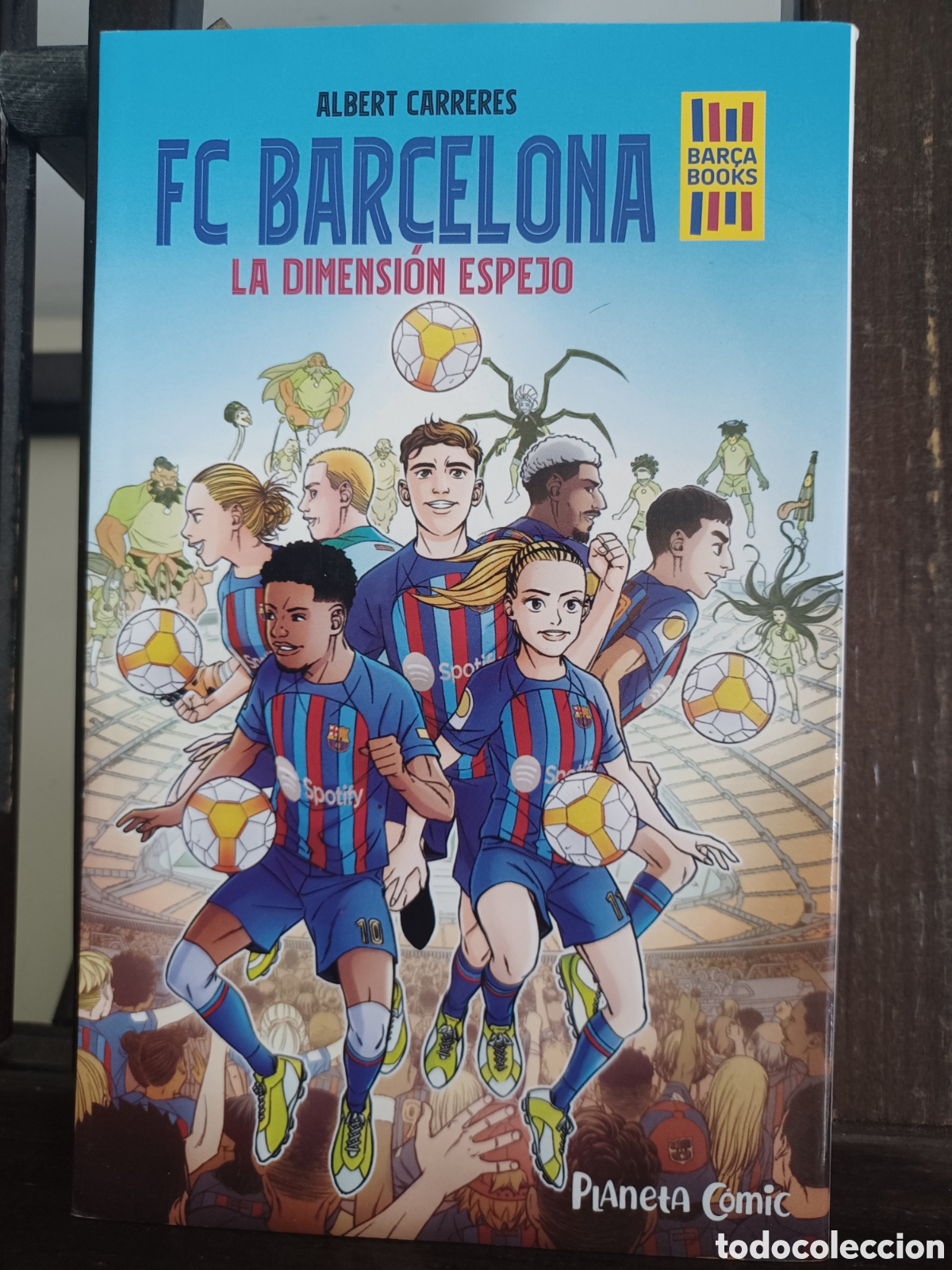 C&oacute;mics: FC Barcelona La dimensi&oacute;n espejo/ Albert Carreres/ Manga espa&ntilde;ol/ Planeta/ NUEVO A ESTRENAR