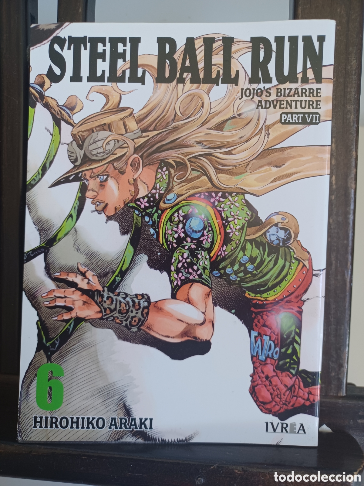 C&oacute;mics: Jojo's Bizarre Adventure Part VII: Steel Ball Run 6 de 16/ Seinen/ Ivrea/ NUEVO A ESTRENAR