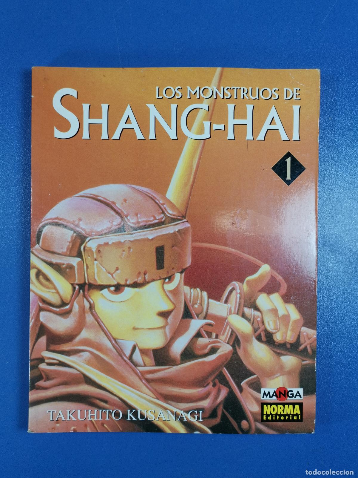 Comics : LOS MONSTRUOS DE SHANG-HAI - n&ordm; 1 - Takuhito Kusanagi - Norma Editorial - Manga