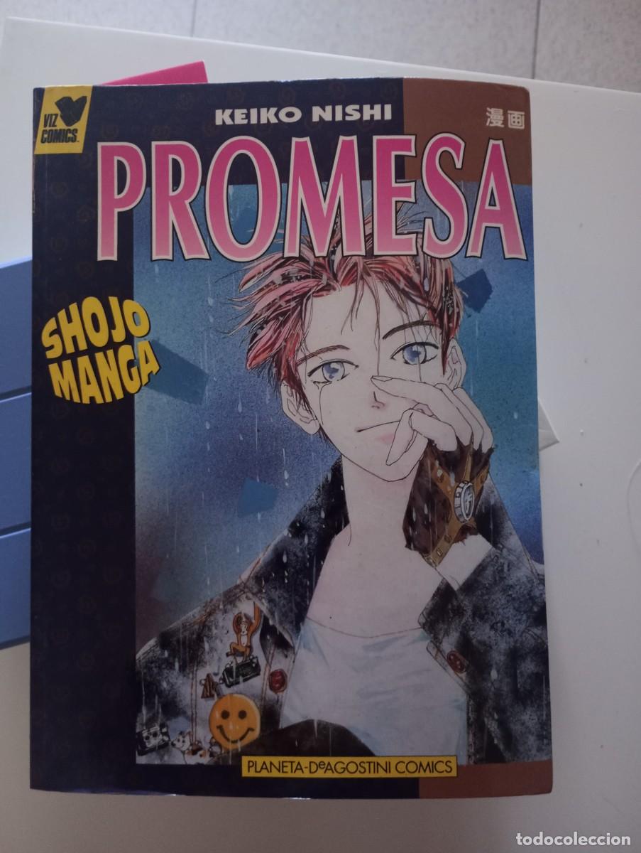 Comics: Promesa. Keiko Nishi. Tomo &Uacute;nico Shojo Manga. Planeta-DeAgostini C&oacute;mics, 1993.
