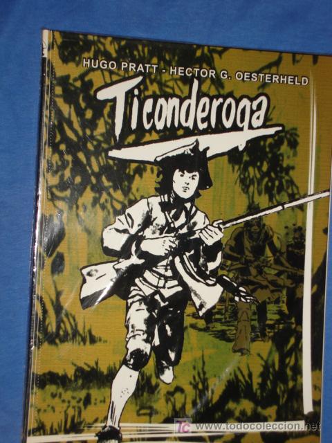 Comics: TICONDEROGA - HUGO PRATT - HECTOR G. OESTERHELD ( SIN ABRIR ) * IMPECABLE * A&Ntilde;O 2003 *