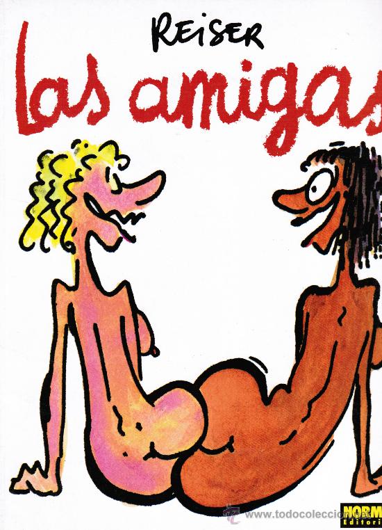 C&oacute;mics: LAS AMIGAS N&ordm; 1 - REISER - NORMA EDITORIAL - Foto 1