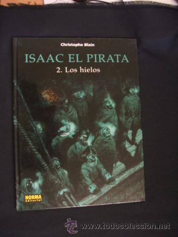 C&oacute;mics: ISAAC EL PIRATA - 2. LOS HIELOS - CHRISTOPHE BLAIN - NORMA - - Foto 1