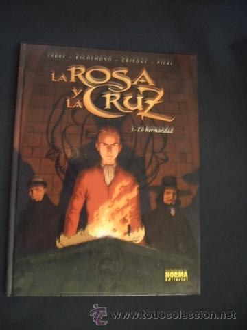 C&oacute;mics: LA ROSA Y LA CRUZ - 1 - LA HERMANDAD - NORMA EDITORIAL - - Foto 1