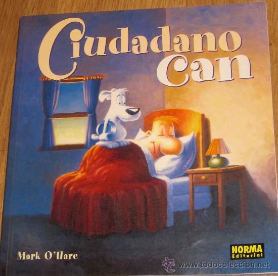 C&oacute;mics: CIUDADANO CAN VOLUMEN 1 MARK OHARE NORMA A&Ntilde;O 2000 - Foto 1
