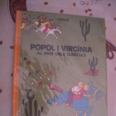 Cómics: POPOL I VIRGINIA AL PAIS DELS CUNICULS DE HERGE EN CATALAN,LOMO DE TELA. Lote 39571671