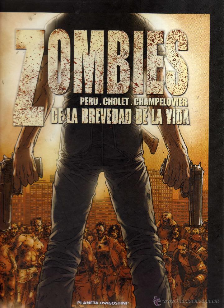 C&oacute;mics: Zombies N&ordm; 2 De la Brevedad de la vida - Peru, Cholet, Champelovier - Foto 1