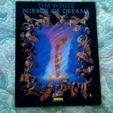 Cómics: * MIRROR OF DREAMS, DE TIM WHITE. Lote 42901842