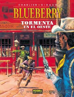 C&oacute;mics: C&oacute;mics. BLUEBERRY 17. TORMENTA EN EL OESTE - Charlier/Giraud - Foto 1