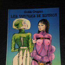Cómics: LOS VIAJES DE BIANCA - GUIDO CREPAX- EDITIONS GLÉNAT- 1983- 1ª EDICION EN FRANCES