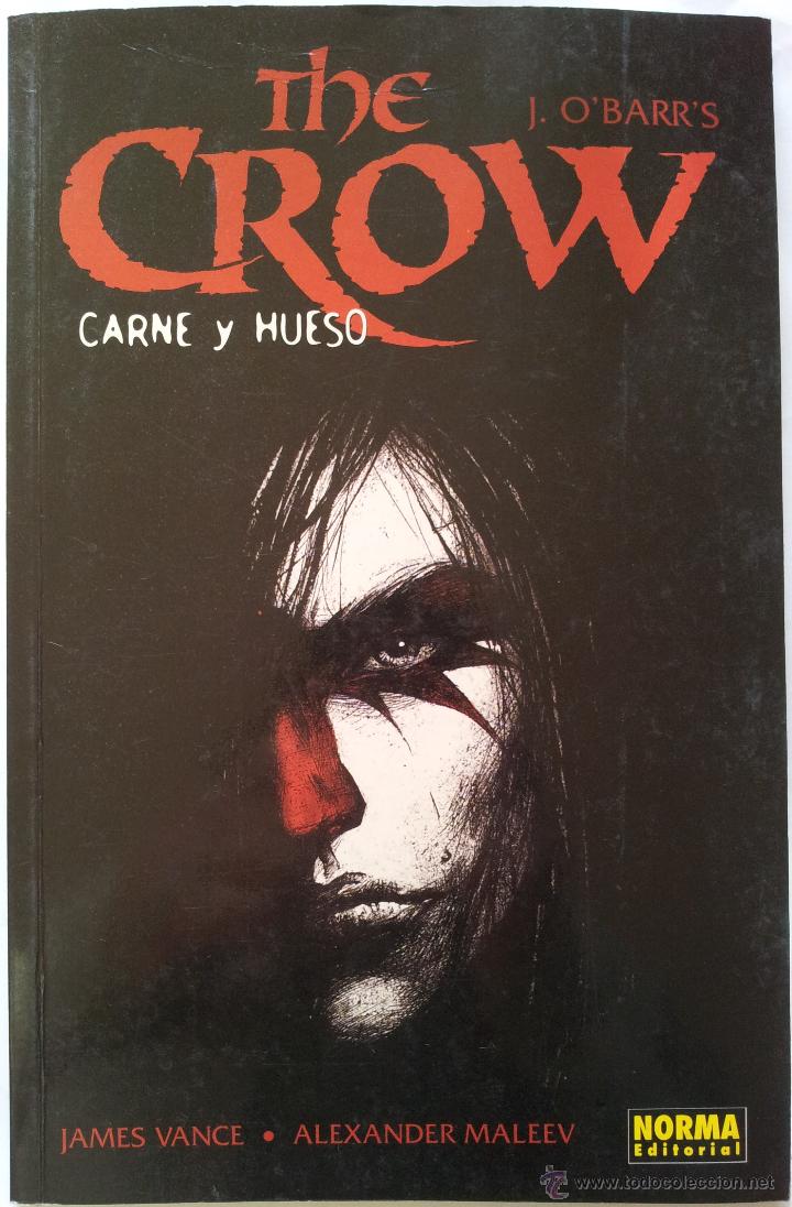 C&oacute;mics: THE CROW, CARNE Y HUESO, J. O'BARR'S, NORMA EDITORIAL 1997.