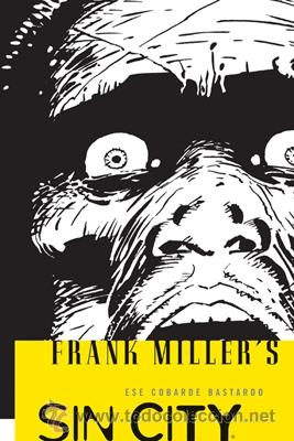 C&oacute;mics: C&oacute;mics. SIN CITY 04: ESE COBARDE BASTARDO - Frank Miller - Foto 1