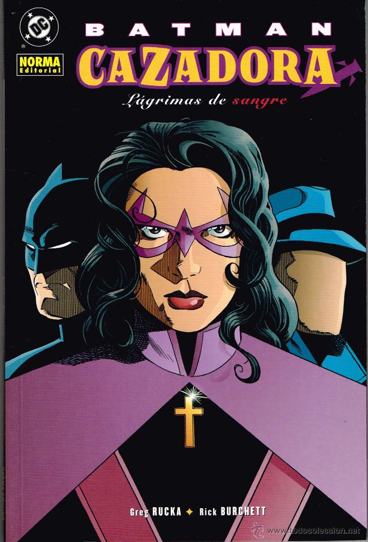C&oacute;mics: Batman.La Cazadora.L&aacute;grimas de sangre.Norma editorial - Foto 1