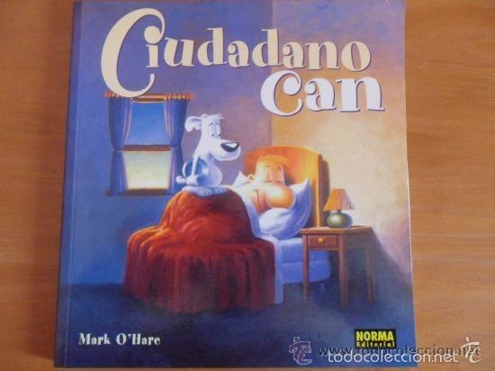 C&oacute;mics: CIUDADANO CAN (MARK OHARE) N&ordm; 1 - NORMA EDITORIAL - Foto 1
