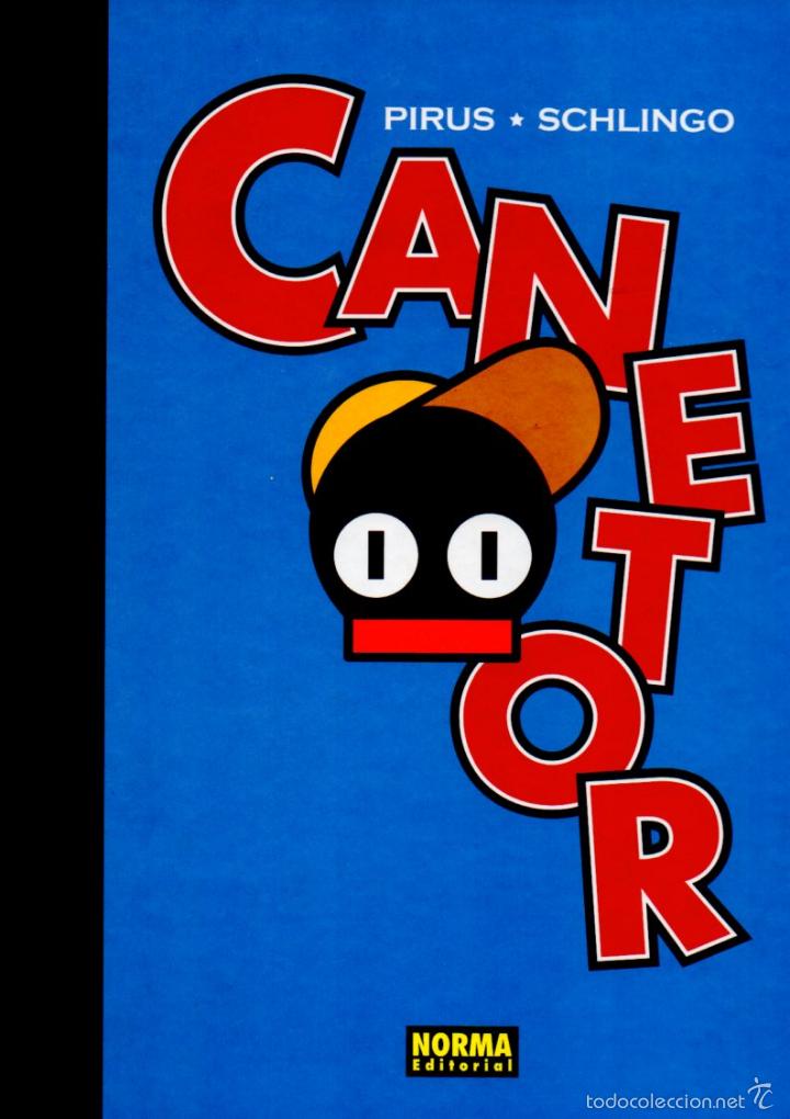 C&oacute;mics: PIRUS / SCHLINGO : CANETOR (NORMA, 2008) PRIMERA EDICI&Oacute;N - COMO NUEVO - Foto 1