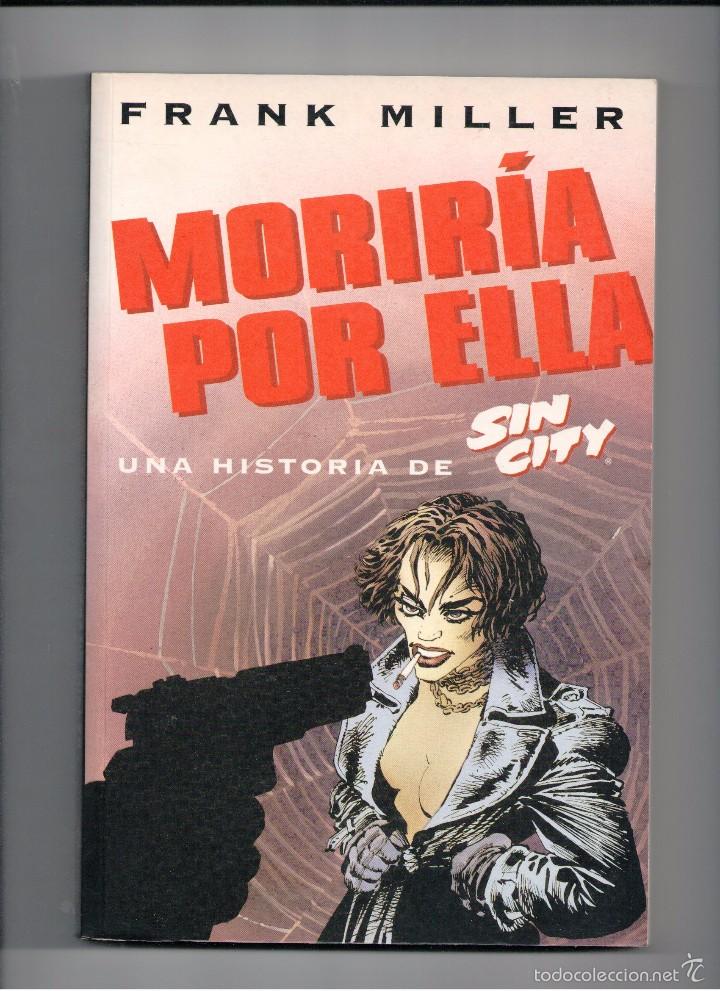 C&oacute;mics: FRANK MILLER -MORIRIA POR ELLA- NORMA - Foto 1