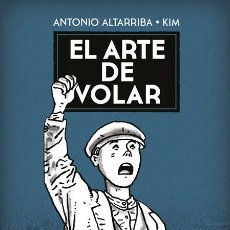 Cómics: CÓMICS. EL ARTE DE VOLAR - ANTONIO ALTARRIBA/KIM (CARTONÉ). Lote 73628377
