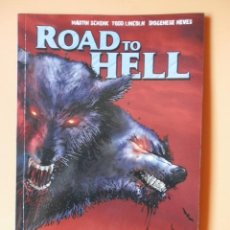 Cómics: ROAD TO HELL. COLECCIÓN MADE IN HELL, Nº 63 - MARTIN SCHENK. TODD LINCOLN. DIOGENESE NEVES. Lote 88743720