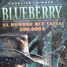 Cómics: BLUEBERRY 8 EL HOMBRE QUE VALÍA 500.000 $ PRIMERA EDICIÓN NORMA
