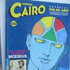 Cómics: “CAIRO” Nº 60. ESPECIAL FIN DE AÑO. MOEBIUS. MANUEL MONTANO. LUNA – PRADO. ETC. NORMA EDITORIAL.. Lote 137659470