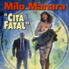Cómics: MILO MANARA. CITA FATAL . NORMA EDITORIAL 1997. Lote 140118274