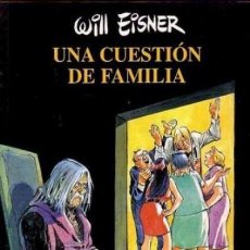 Cómics: WILL EISNER Nº 6 UNA CUESTION DE FAMILIA