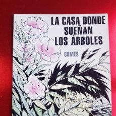 Cómics: COMIC-LA CASA DONDE SUEÑAN LOS ÁRBOLES-NORMA EDITORIAL. Lote 220636116