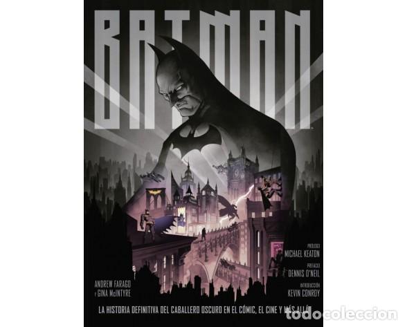 C&oacute;mics: BATMAN: LA HISTORIA DEFINITIVA DEL CABALLERO OSCURO EN EL C&Oacute;MIC, EL CINE Y M&Aacute;S ALL&Aacute; - NORMA - OFI15A