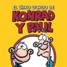 Cómics: RALF KONIG. EL LIBRO GORDO DE KONRAD Y PAUL. INTEGRAL. LA CUPULA. TAPA DURA.. Lote 224224717