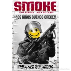 Cómics: CÓMICS. SMOKE - IGOR KORDEY/ALEX DE CAMPI DESCATALOGADO!!! OFERTA!!!. Lote 246597540
