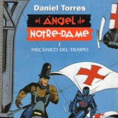 Cómics: EL ANGEL DE NOTRE-DAME Nº 1 (DANIEL TORRES) COLECCION DANIEL TORRES Nº 6 - NORMA - OFM15