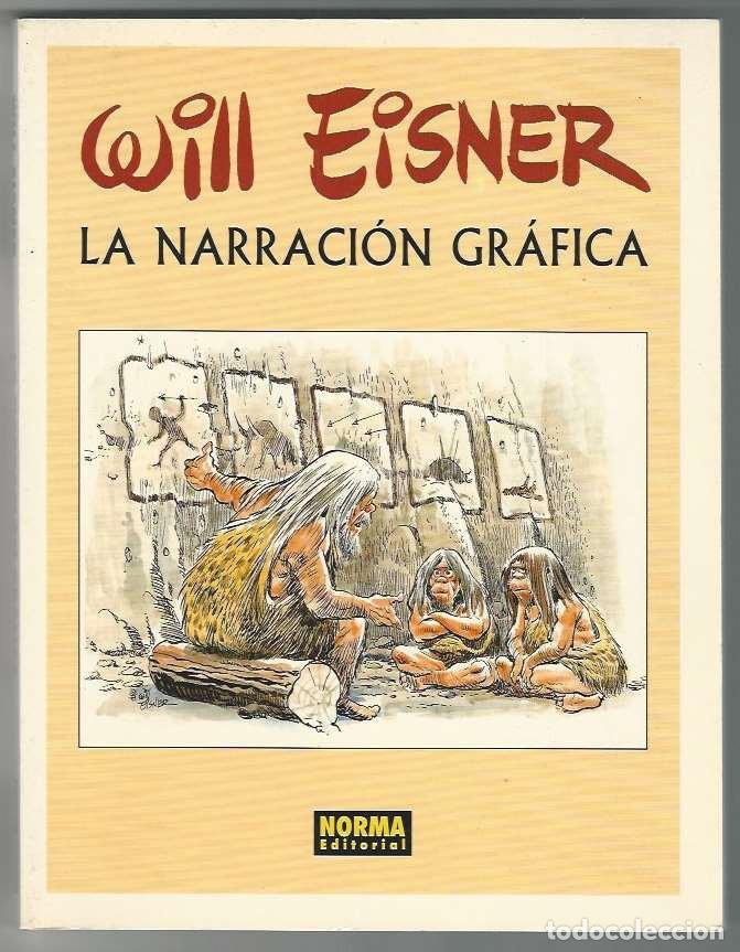 C&oacute;mics: Norma. Will Eisner. La narraci&oacute;n grafica. - Foto 1
