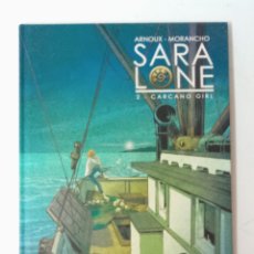 Cómics: COMIC SARA LONE, 2 CARCANO GIRL, ARNOUX-MORANCHO, NORMA EDITORIAL. Lote 276460078