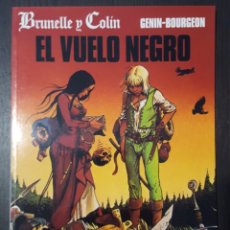 Cómics: COMIC - BRUNELLE Y COLÍN (1) - EL VUELO NEGRO - COLECCIÓN CIMOC, EXTRA COLOR Nº 113 - BOURGEON. Lote 301918423