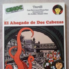 Cómics: LAS AVENTURAS DE ADELE BLANC-SEC EL AHOGADO DE DOS CABEZAS - TARDI - CIMOC Nº 13 NORMA EDITORIAL. Lote 309882878
