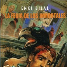 Cómics: ENKI BILAL - LA FERIA DE LOS INMORTALES, TRILOGIA NIKOPOL 1, NORMA 1999, TAPA DURA, COL. BILAL Nº 2