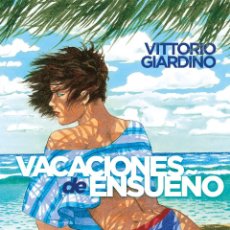 Cómics: CÓMICS. VACACIONES DE ENSUEÑO - VITTORIO GIARDINO (CARTONÉ). Lote 354366913
