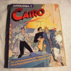 Cómics: CAIRO , ANTOLOGIA 1 , CONTIENE 4 NUMEROS.. Lote 396275634