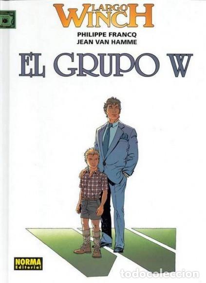 C&oacute;mics: LARGO WINCH N&ordm; 2 EL GRUPO W - NORMA - IMPECABLE - Foto 1