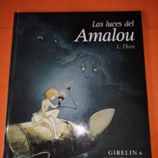 Cómics: LAS LUCES DEL AMALOU. 1. THEO. GIBELIN & WENDLING. TAPA DURA. NORMA EDITORIAL 2006
