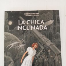 Cómics: LA CHICA INCLINADA NORMA EDITORIAL, EDITADA EN JUNIO 2017 SCHUITEN PEETERS