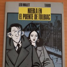 Cómics: NIEBLA EN EL PUENTE DE TOLBIAC - LEO MALET / TARDI - NORMA EDITORIAL - AÑO 1986 - MUY BUEN ESTADO