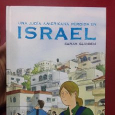 Cómics: SARAH GLIDDEN: UNA JUDÍA AMERICANA PERDIDA EN ISRAEL (NORMA EDITORIAL) (DEDICADO POR LA AUTORA)