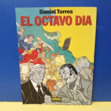 Cómics: DANIEL TORRES - EL OCTAVO DIA - NORMA EDITORIAL