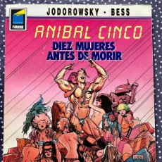 Cómics: ANIBAL CINCO. DIEZ MUJERES ANTES DE MORIR (JODOROWSKY, BESS. NORMA 1991)