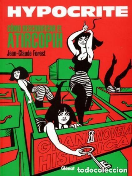 C&oacute;mics: HYPOCRITE. JEAN CLAUDE FOREST AUTOR DE BARBARELLA. GLENAT. RUSTICA - Foto 1